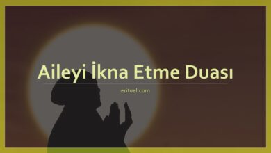 Aileyi İkna Etme Duası