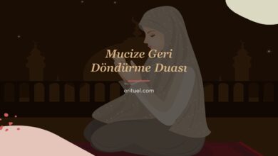 Mucize Geri Döndürme Duası