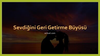 sevdiğini geri getirme büyüsü