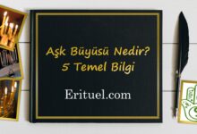 aşk büyüsü nedir