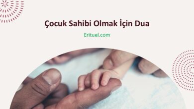 Çocuk Sahibi Olmak İçin Dua