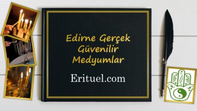 Edirne Gerçek Güvenilir Medyumlar